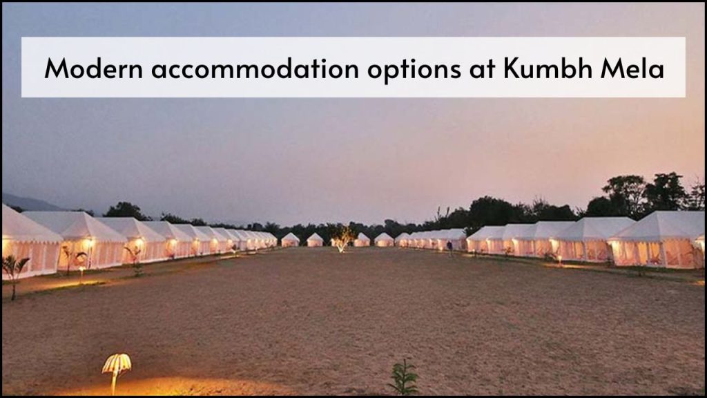 Modern accommodation options at Kumbh Mela